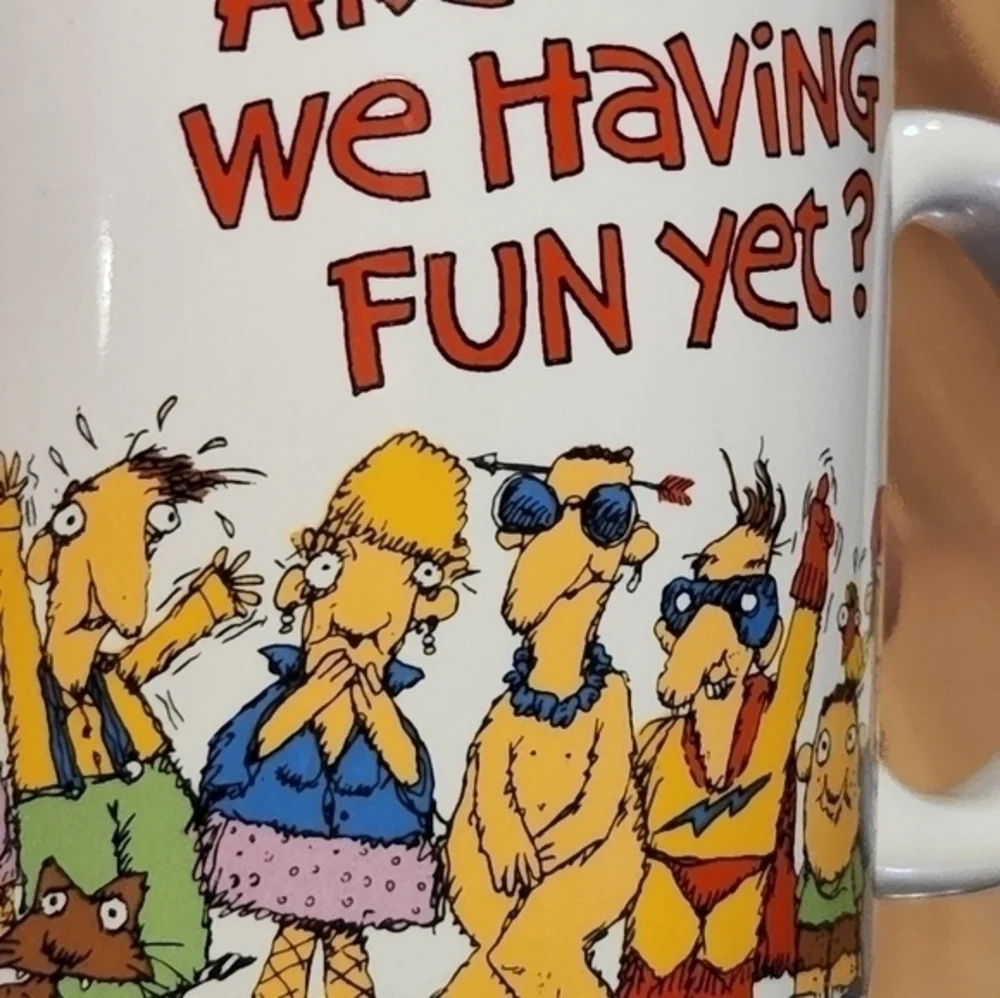 Are We Having Fun‎ Yet Coffee Mug 1987 American Greetings Designer Coll. Cup